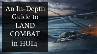 HOI4 An InDepth Guide to Land Combat [upl. by Hubbard]