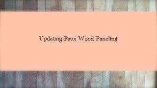 Home Decor Updating Faux Wood Wall Paneling [upl. by Micaela]