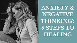 3 Simple Steps To Heal Anxiety amp Negative Thinking I The Speakmans [upl. by Sakovich]