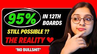 Can I Score 95 in Class 12 Board Exam Starting From Now  No Bullshit Advice ❌ [upl. by Dylan972]