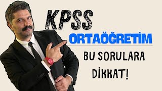 KPSS  Ortaöğretim  Bu Sorulara Dikkat [upl. by Aufa]