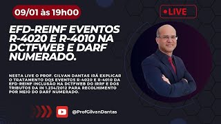 LIVE  EFDREINF eventos R4020 e R4010 na DCTFWeb e DARF Numerado [upl. by Laersi63]