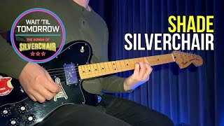 Shade by Silverchair  Guitar Cover [upl. by Wauters]