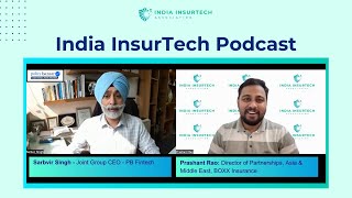 India InsurTech Podcast with Sarbvir Singh Joint Group CEO at PB FINTECH  Policybazaar [upl. by Ballou68]