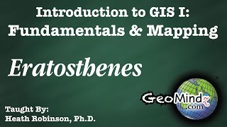 Eratosthenes and Determining the Size of the Earth GIS Fundamentals and Mapping 3 [upl. by Kirat]