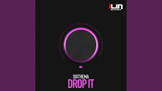 Drop It Original Mix [upl. by Noma]