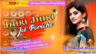 Jhiri Jhiri Jol Poreche  Apna Style Dj  Power Full Hard Bass Mix  Dj Provash Music X Dj Suvo [upl. by Genovera12]