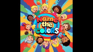 KIDS SONG COLOR NAME The Color Song for kids Learns the color name [upl. by Etnoed]