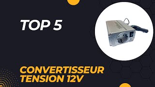 Top 5 Meilleur Convertisseur Tension 12v 2024 [upl. by Enilra]