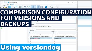 Comparison configuration in versiondog [upl. by Alledi]