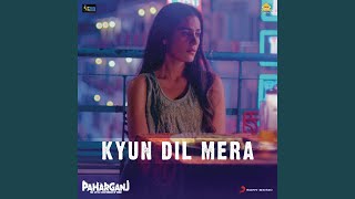 Kyun Dil Mera From quotPaharganjquot [upl. by Nodarb]