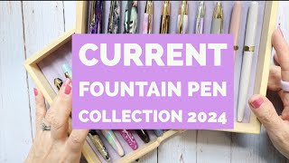 My Current Fountain Pen Collection Aug 2024 [upl. by Rodolphe589]