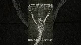 The Art of Decrepitude  Rozgrzeszenie 2024 Black Metal blackmetal [upl. by Eemyaj135]