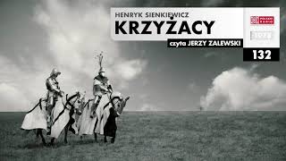 Krzyżacy 132  Henryk Sienkiewicz  Audiobook po polsku [upl. by Etnuaed]