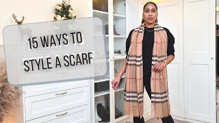 15 WAYS TO STYLE A SCARF  BURBERRY SCARF [upl. by Sanfourd142]