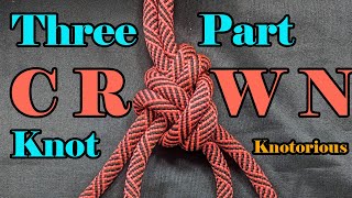 THREE PART CROWN Knot  Amazingly Secure Double Loop Knot [upl. by Nnaitak]