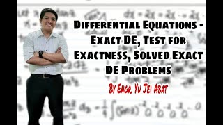 Differential Equations  Exact DE Test for Exactness Solved Exact DE Problems [upl. by Aibos]