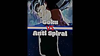 Anti Spiral Vs The Big 3 goku ichigo antispiral luffy edit naruto [upl. by Adiam174]