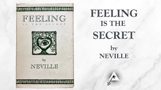 Feeling Is the Secret 1944 by Neville Goddard [upl. by Notrab]