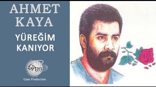 Yüreğim Kanıyor Ahmet Kaya [upl. by Nodaj]