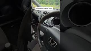 85 JT Dapat Honda Jazz Vtec Manual 2007  08122601599 hondajazz fyp [upl. by Ainahpets]