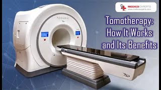 Tomotherapy How it Works and Its Benefits [upl. by Ecirtnas]