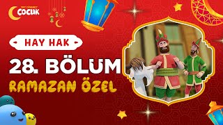 Hay Hak  28 Bölüm  Temiz Giyinmek  Ramazan Özel 🌙 [upl. by Idnic]