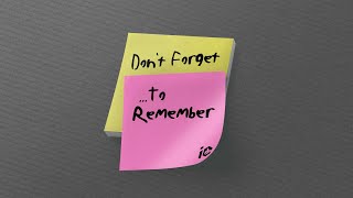 Dont Forgetto Remember [upl. by Garik529]