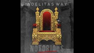 Adelitas Way  Notorious quotclean versionquot [upl. by Enneiviv]