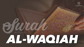 Surah AlWaqiah Surah Kekayaan dan Murah Rezeki [upl. by Yessydo]