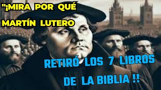 POR QUÉ MARTÍN LUTERO RETIRÓ 7 LIBROS DE LA BIBLIAquot [upl. by Thecla]