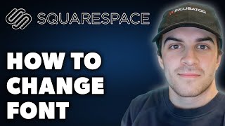 How to Change Font on Squarespace Full 2024 Guide [upl. by Dillon863]