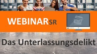 Das Unterlassungsdelikt Webinar ► juracademyde [upl. by Peadar408]