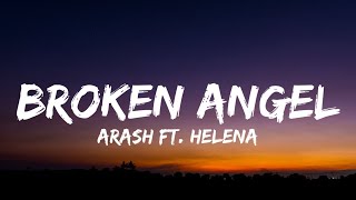 Arash  Broken Angel Lyrics FtHelena  quotI’m so lonely broken angelquot [upl. by Zebaj]