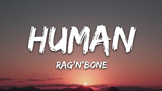 RagnBone Man  Human Lyrics Sped up [upl. by Finnegan]