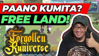 PAANO KUMITA SA FORGOTTEN RUNIVERSE  HOW TO EARN GET FREE LAND [upl. by Netnerb589]