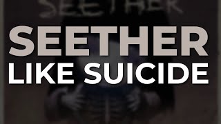 Seether  Like Suicide Official Audio [upl. by Ewolram]