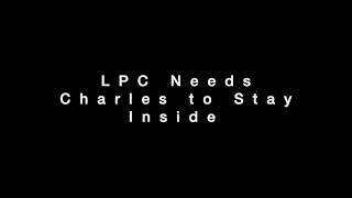 Charles Should Stay Inside [upl. by Callahan]