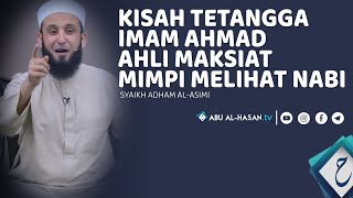 Garagara Sifat Malu Tetangga Imam Ahmad Mimpi Di Doakan Nabi Syaikh Adham alasimi [upl. by Fillender]