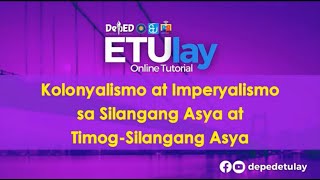 Kolonyalismo at Imperyalismo sa Silangang Asya at TimogSilangang Asya  Araling Panlipunan 7 Q4 W1 [upl. by Forta]