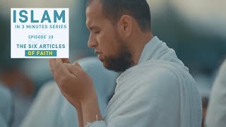 Six Articles of Faith in Islam Explained [upl. by Omarr]