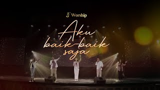 Aku BaikBaik Saja  JWorship Live Session [upl. by Adamsun]