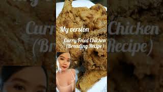 My version Curry Fried Chicken  Easy Breading Recipe [upl. by Ailegra398]