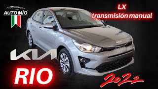 KIA RIO SEDÁN versión LX Transmisión MANUAL 2022  ficha técnica precio y datos curiosos [upl. by Ecinad306]