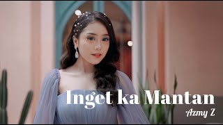 INGET KA MANTAN  AZMY Z Official Music Video [upl. by Eirovi]