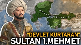 Sultan 1Mehmetin Fetihleri Çelebi Mehmet  TEK PARÇA  Beylikten Devlete [upl. by Kinson]