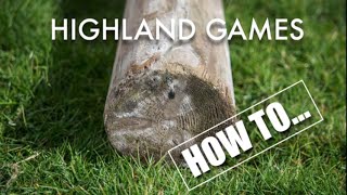 Highland Games  How to caber toss [upl. by Akeemat]