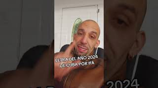 LETRA DEL AÑO DE CUBA 2024 por IFÁ Asociación Cultural Yoruba de Cuba [upl. by Meekah338]