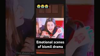 Bismil drama most emotional scene 😭😭 arydigital new arydrama arydigitaldrama dramaclips sad [upl. by Venator700]