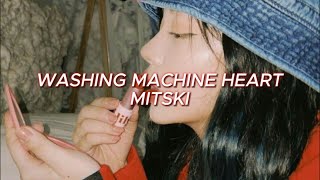 Mitski  Washing Machine Heart Lyrics [upl. by Erelia]